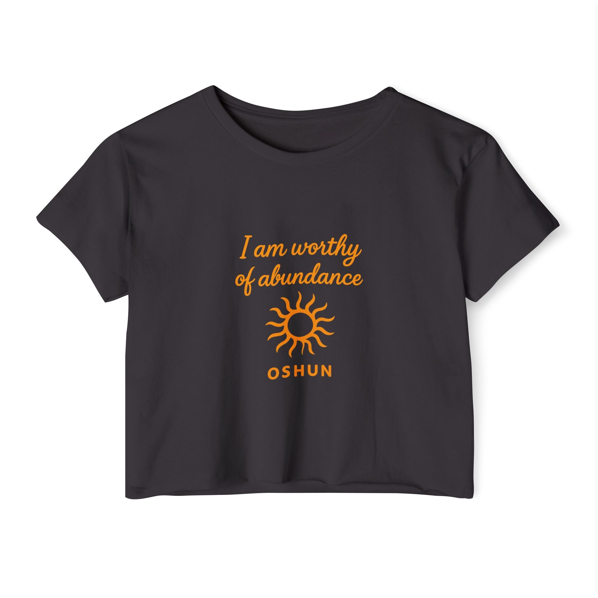 Goddess Empowerment - Cropped Tee |“I Am Worthy of Abundance” Oshun Tee – Sacred Self-Love Tee